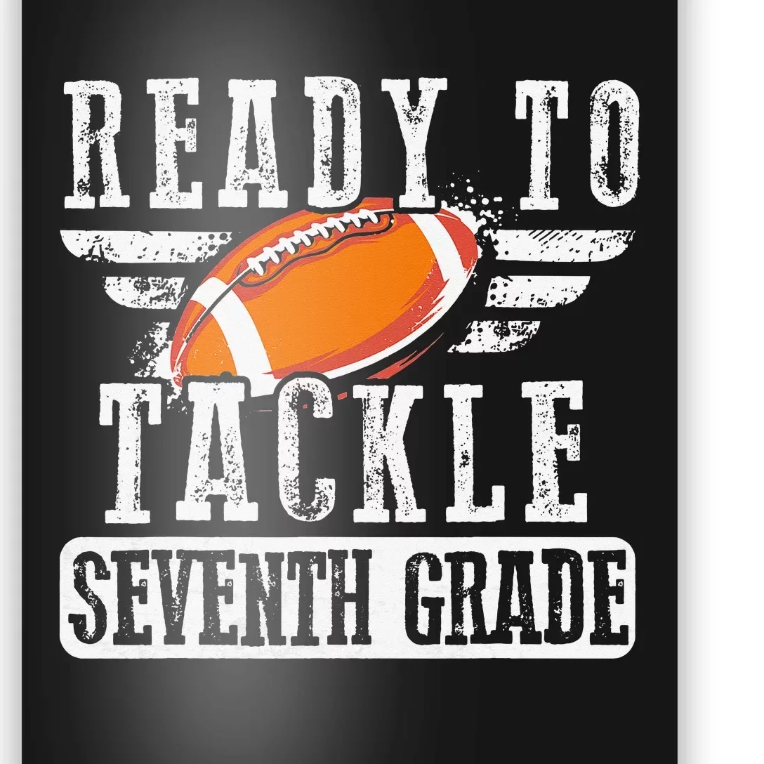 Ready To Tackle Seventh Grade Football Ball Back To School Poster