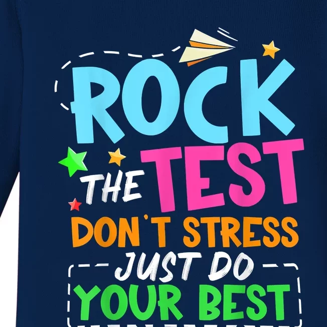 Rock The Test Don't Stress Just Do Your Best Teacher Baby Long Sleeve Bodysuit