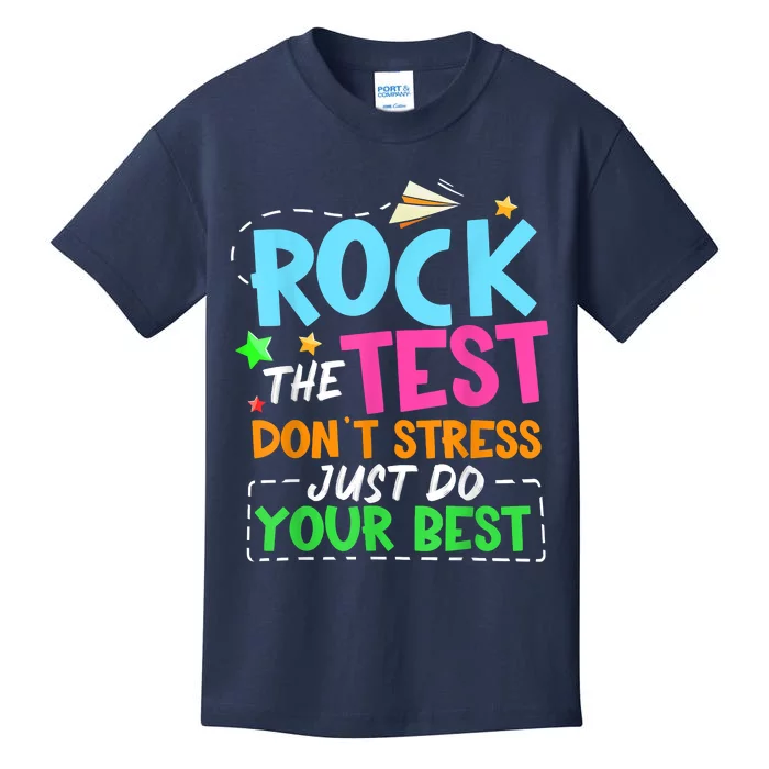 Rock The Test Don't Stress Just Do Your Best Teacher Kids T-Shirt