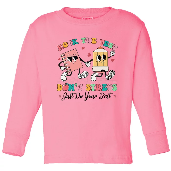 Rock The Test Dont Stress Testing Day Groovy Teacher Student Toddler Long Sleeve Shirt