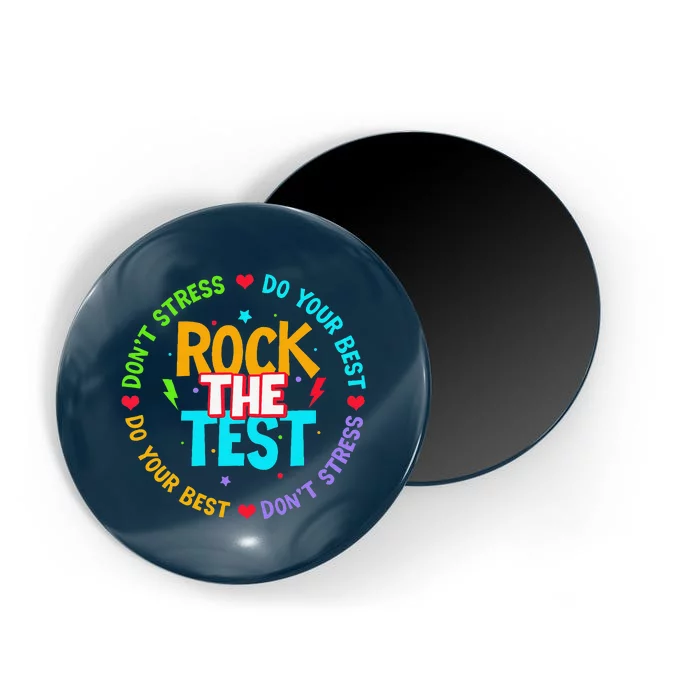 Rock The Test Dont Stress Testing Day For Teacher Magnet