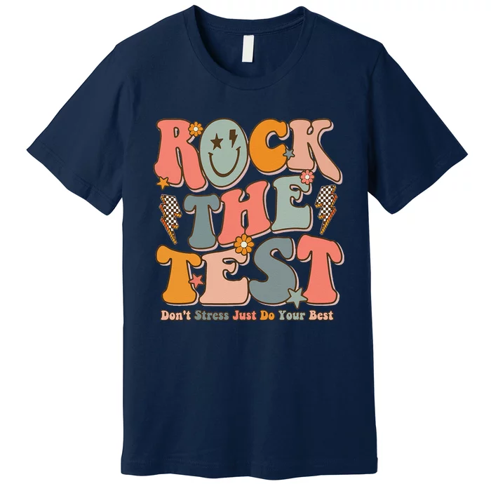 Rock The Test Testing Day DonT Stress Do Your Best Test Day Premium T-Shirt