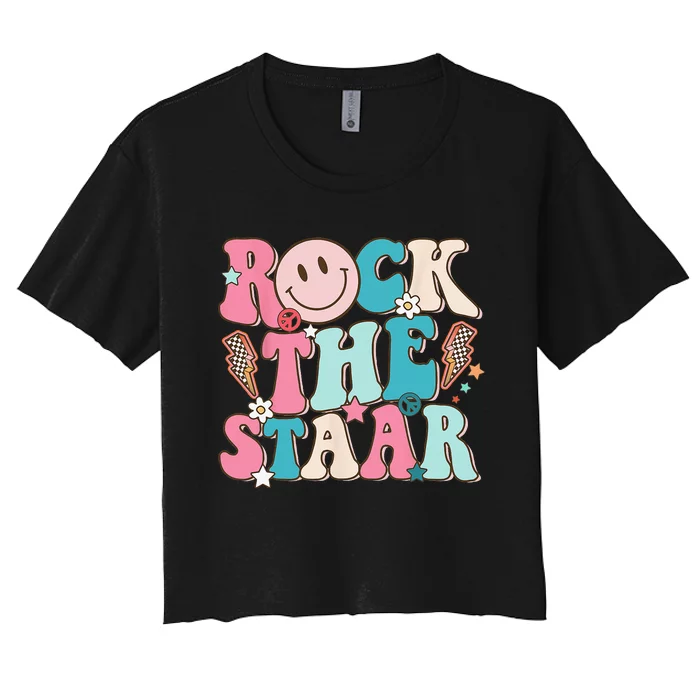 Rock The Test Test Day Teachers Motivational Rock The Staar Women's Crop Top Tee