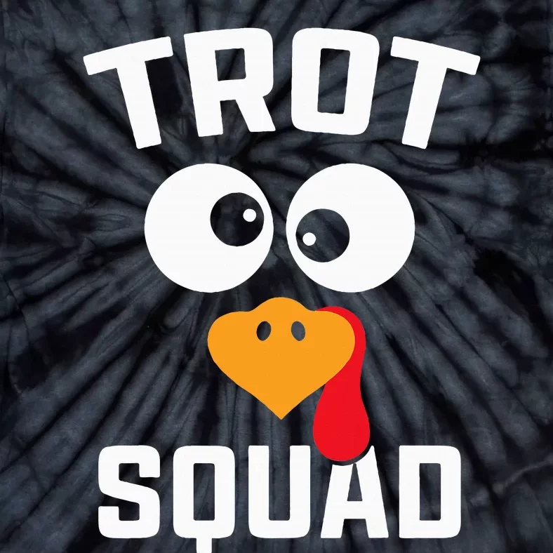 Running Turkey Trot Squad Thanksgiving For Tie-Dye T-Shirt