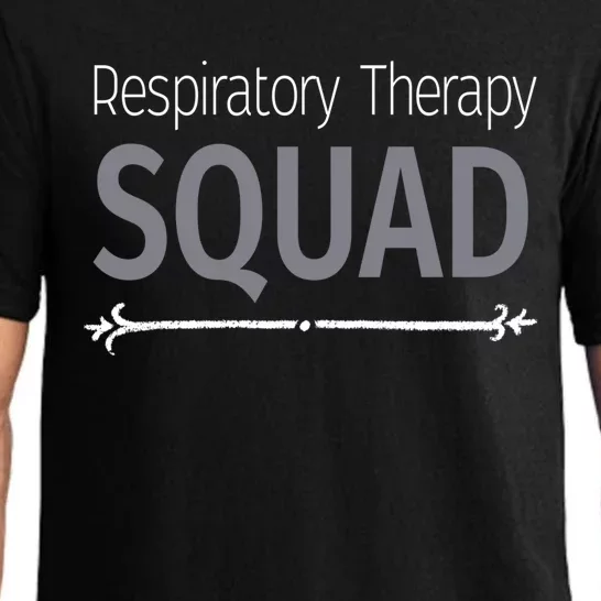 Respiratory Therapist Therapy Squad Rt Team Care Week School Meaningful Gift Pajama Set