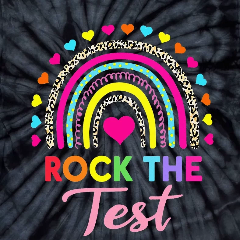 Rock The Test Test Day Teacher Testing Day Tie-Dye T-Shirt