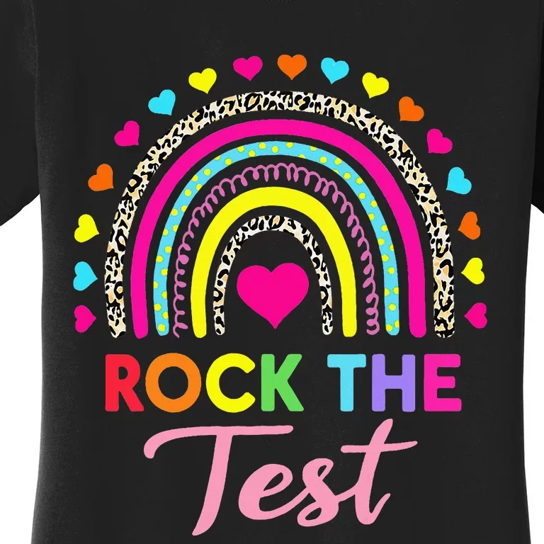 Rock The Test Test Day Teacher Testing Day Women's T-Shirt