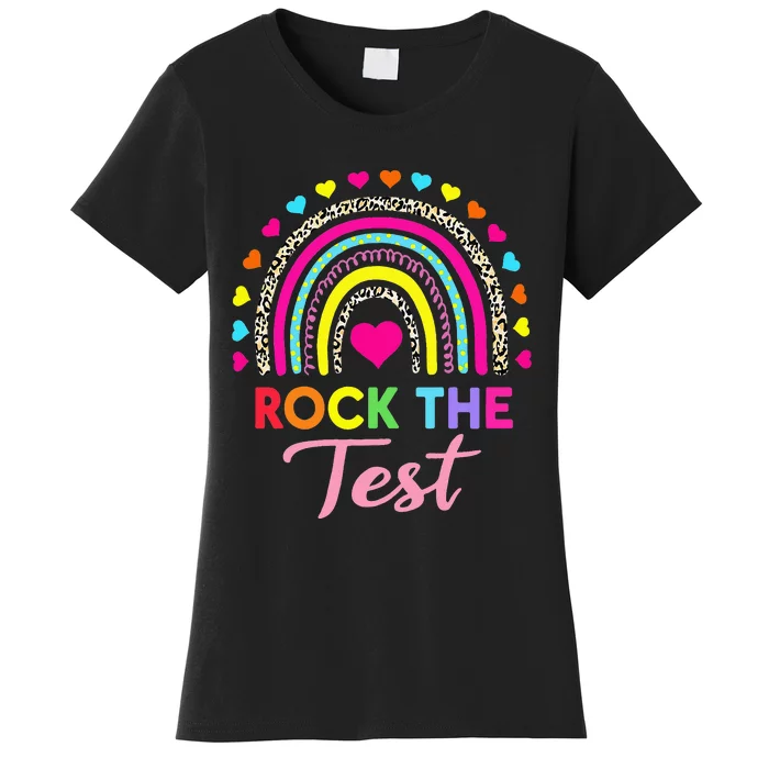 Rock The Test Test Day Teacher Testing Day Women's T-Shirt