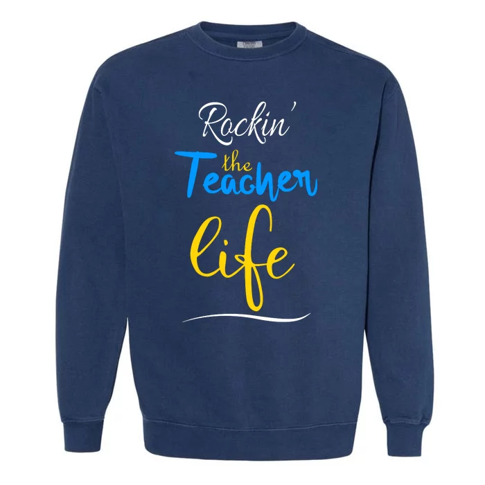 Rackin The Teacher Life Garment-Dyed Sweatshirt