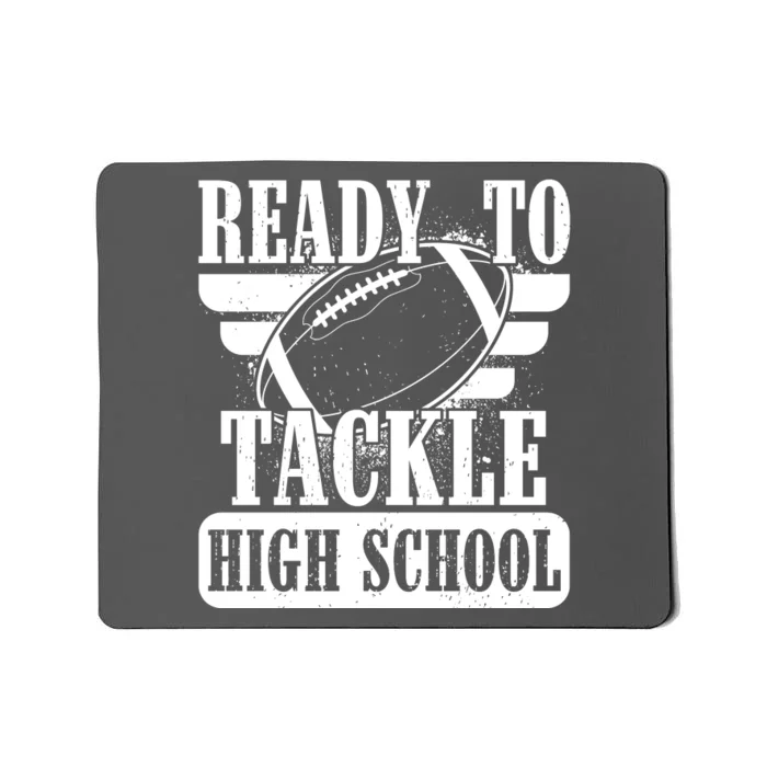 Ready To Tackle High School Football Ball Mousepad