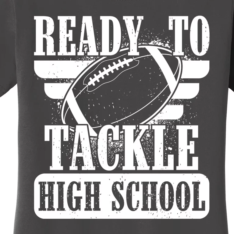 Ready To Tackle High School Football Ball Women's T-Shirt