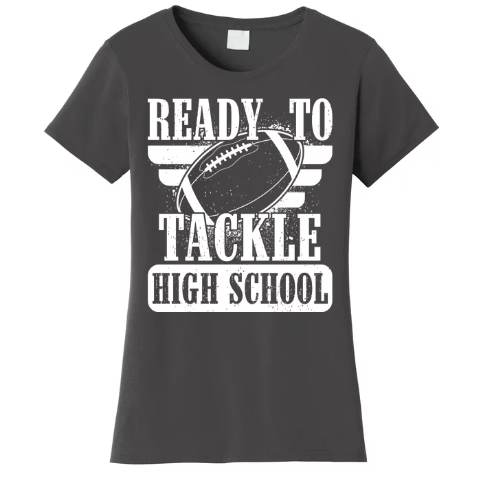 Ready To Tackle High School Football Ball Women's T-Shirt