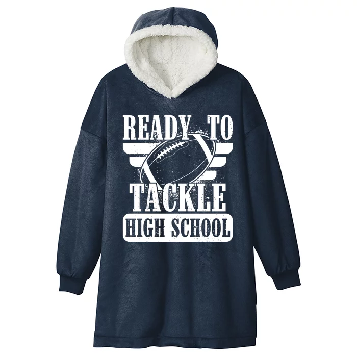 Ready To Tackle High School Football Ball Hooded Wearable Blanket