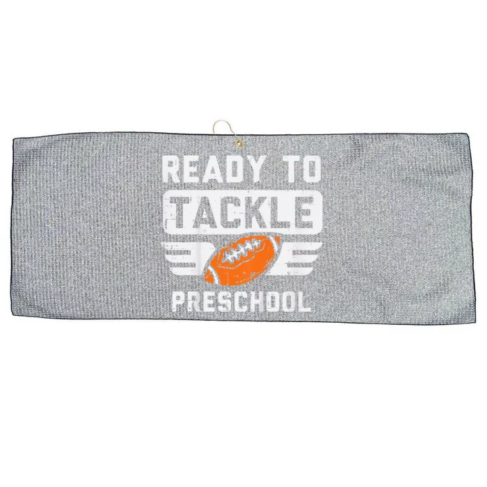 Ready To Tackle Preschool Football First Day Of School Large Microfiber Waffle Golf Towel