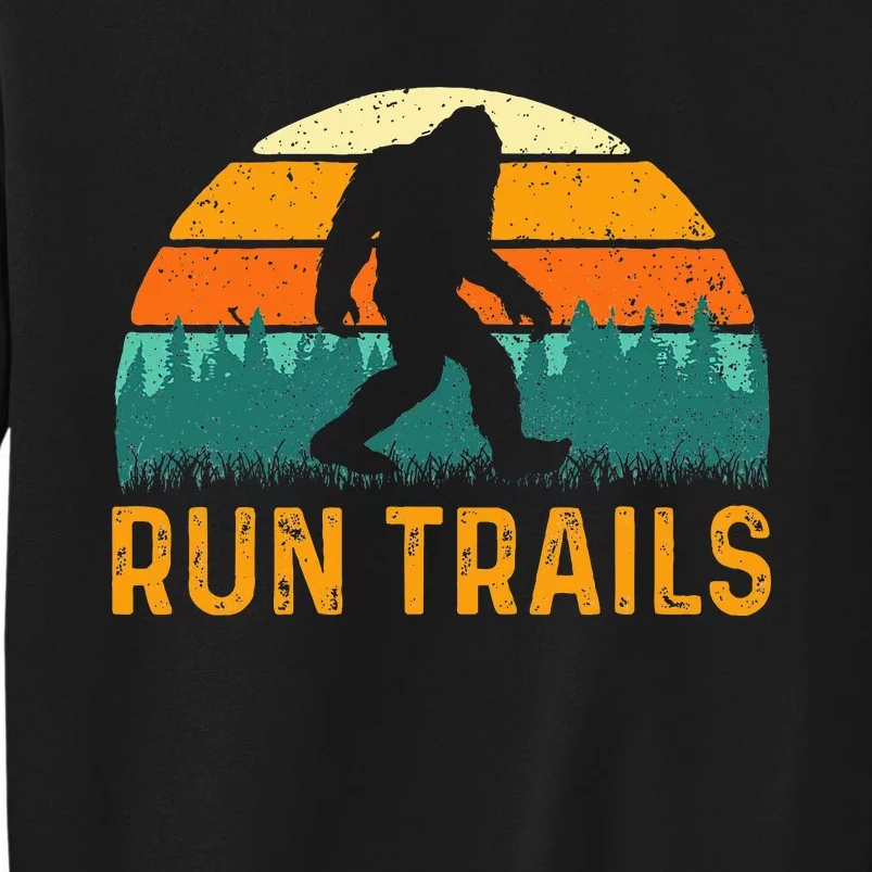 Run Trails Ultramarathon Race Bigfoot Runner Ultra Running Tall Sweatshirt