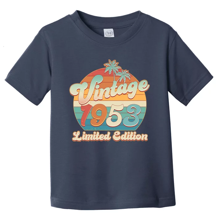 Retro Tropical Vintage 1953 Limited Edition 70th Birthday Toddler T-Shirt