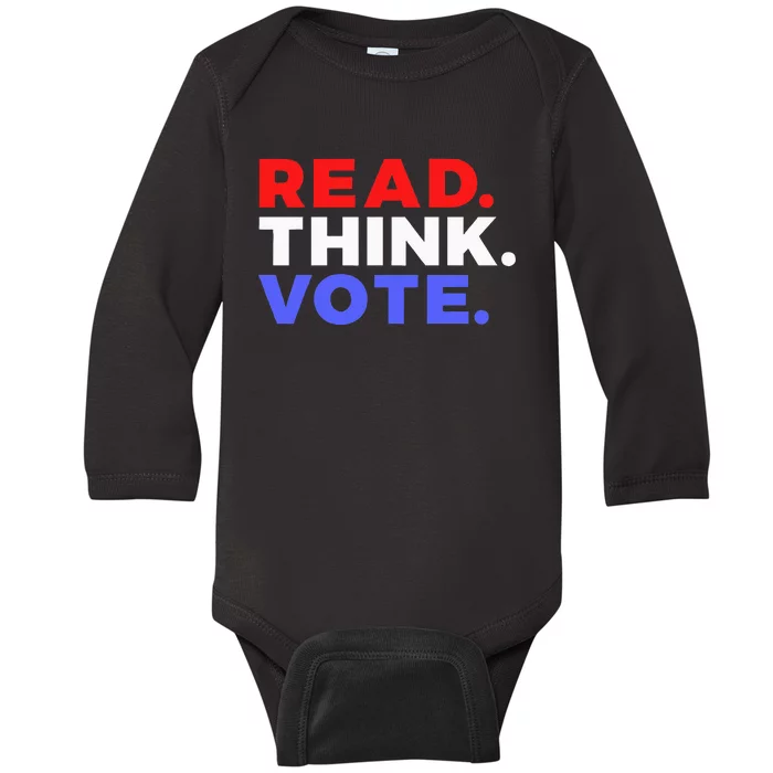 Read Think Vote 2024 Presidential Election Voting President Baby Long Sleeve Bodysuit