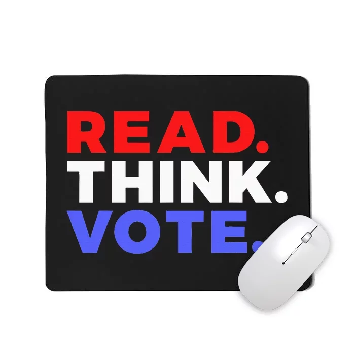 Read Think Vote 2024 Presidential Election Voting President Mousepad