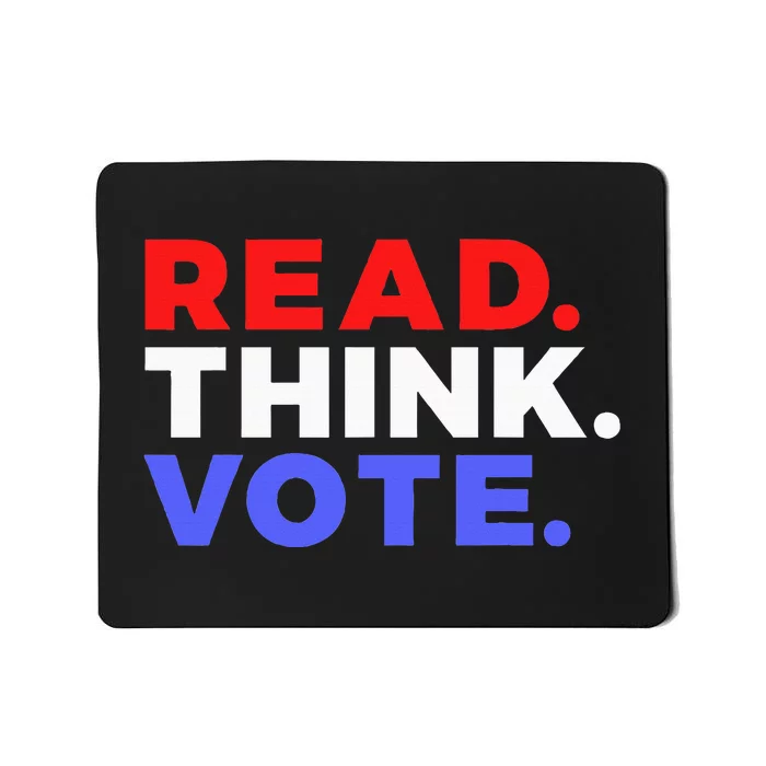 Read Think Vote 2024 Presidential Election Voting President Mousepad