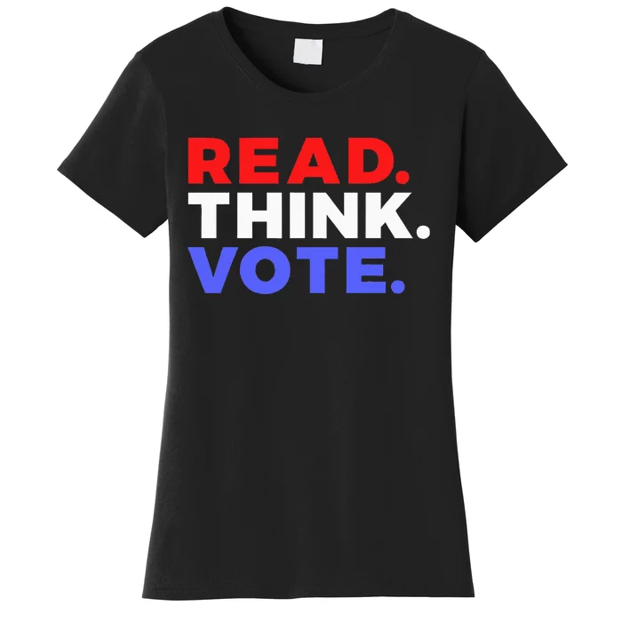 Read Think Vote 2024 Presidential Election Voting President Women's T-Shirt