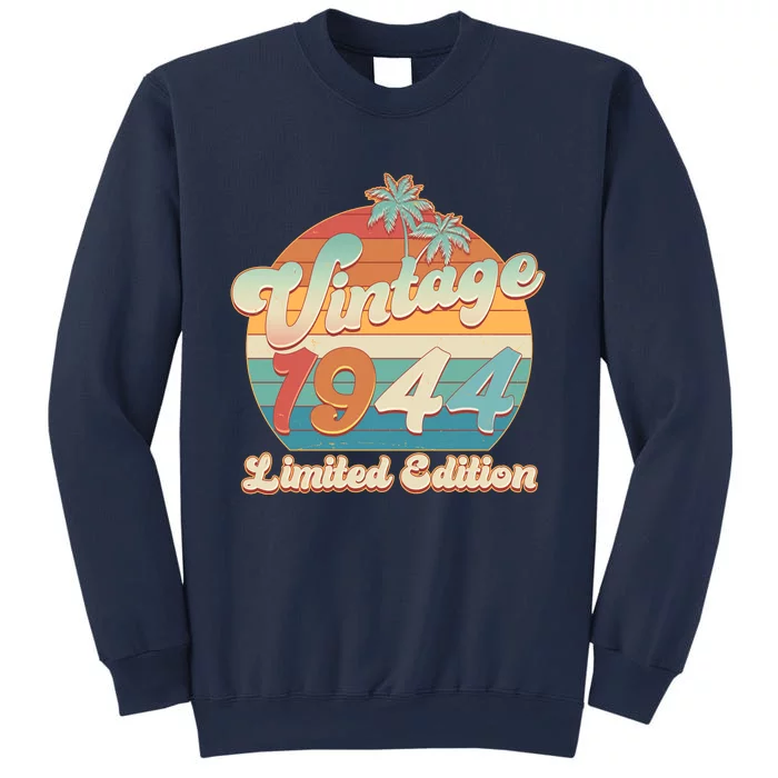 Retro Tropical Vintage 1944 Limited Edition 80th Birthday Sweatshirt