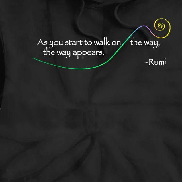 Rumi The Way Appears Poem Quote Tie Dye Hoodie