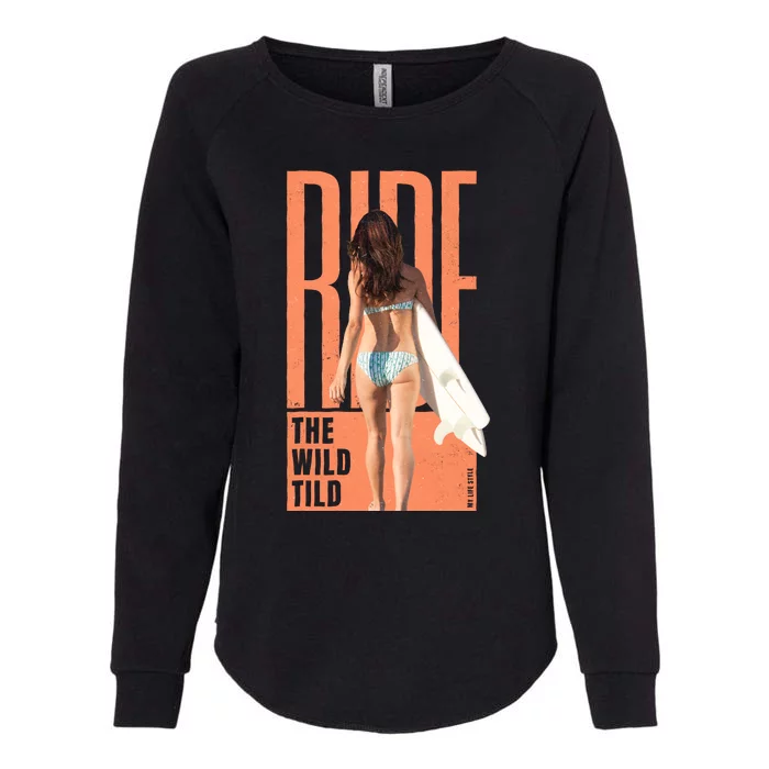 Ride The Wild Woman Surfing Womens California Wash Sweatshirt