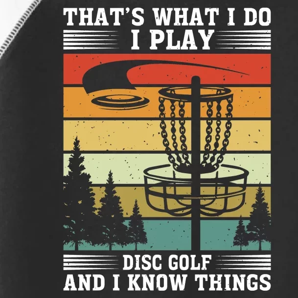 Retro That's What I Do I Play Disc Golf And I Know Things Toddler Fine Jersey T-Shirt