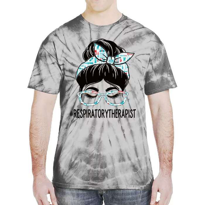 Respiratory Therapist Week Appreciation Day Wo Messy Bun Tie-Dye T-Shirt