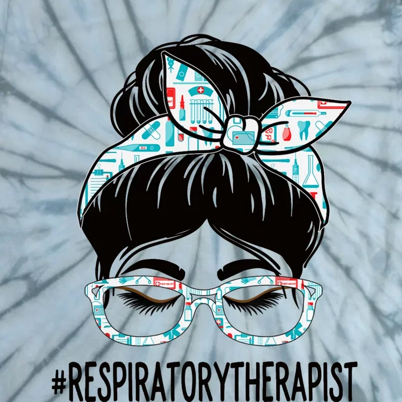 Respiratory Therapist Week Appreciation Day Wo Messy Bun Tie-Dye T-Shirt