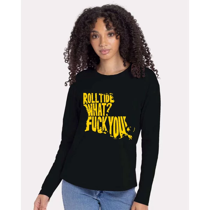 Roll Tide What F You Womens Cotton Relaxed Long Sleeve T-Shirt