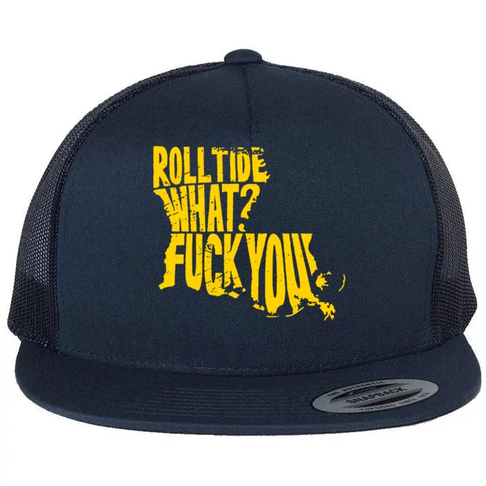 Roll Tide What F You Flat Bill Trucker Hat