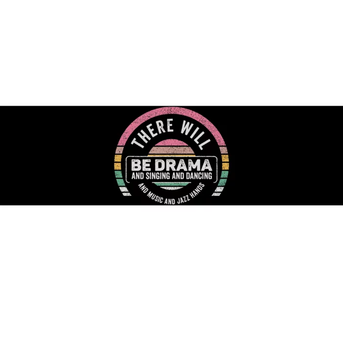 Retro There Will Be Drama Theater Theatre Musical Actor Gift Bumper Sticker