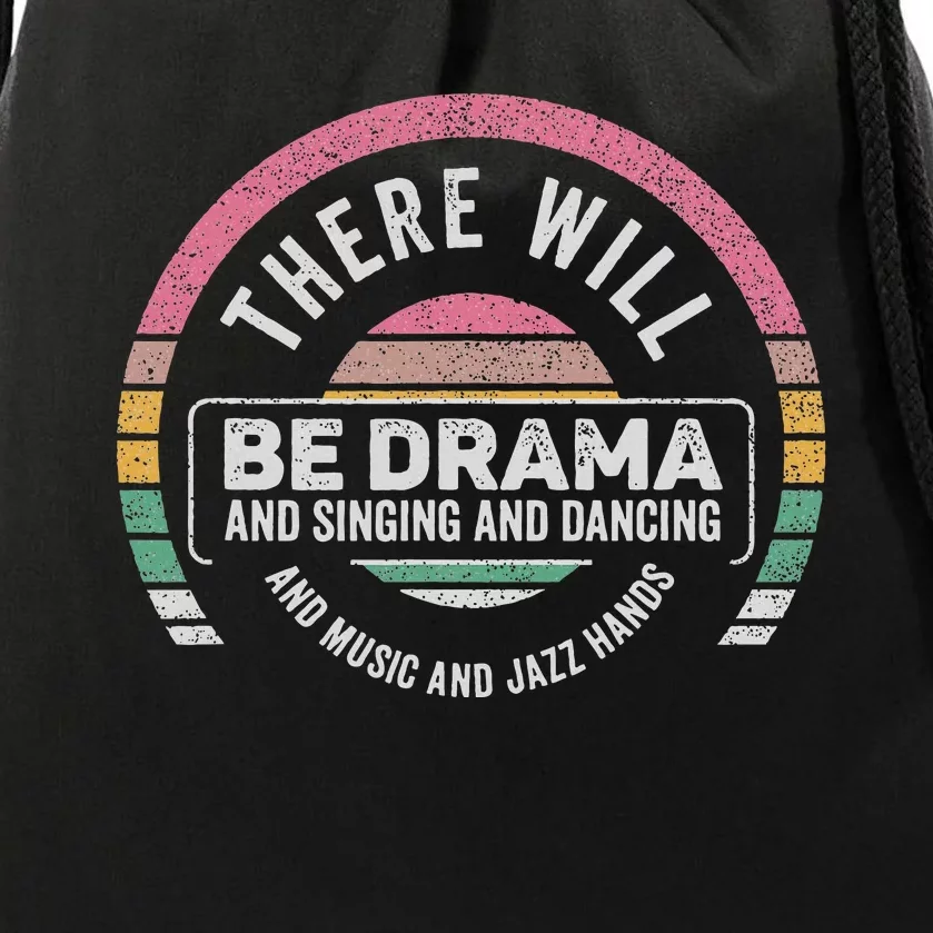 Retro There Will Be Drama Theater Theatre Musical Actor Gift Drawstring Bag