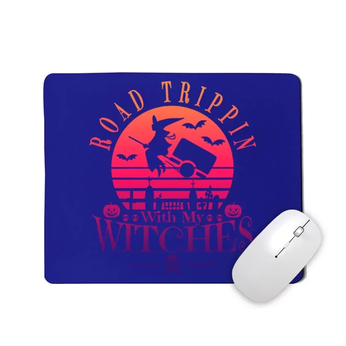 Road Trippin With My Witches Halloween Witch Camping Gift Mousepad