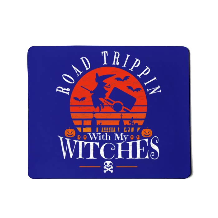 Road Trippin With My Witches Halloween Witch Camping Gift Mousepad