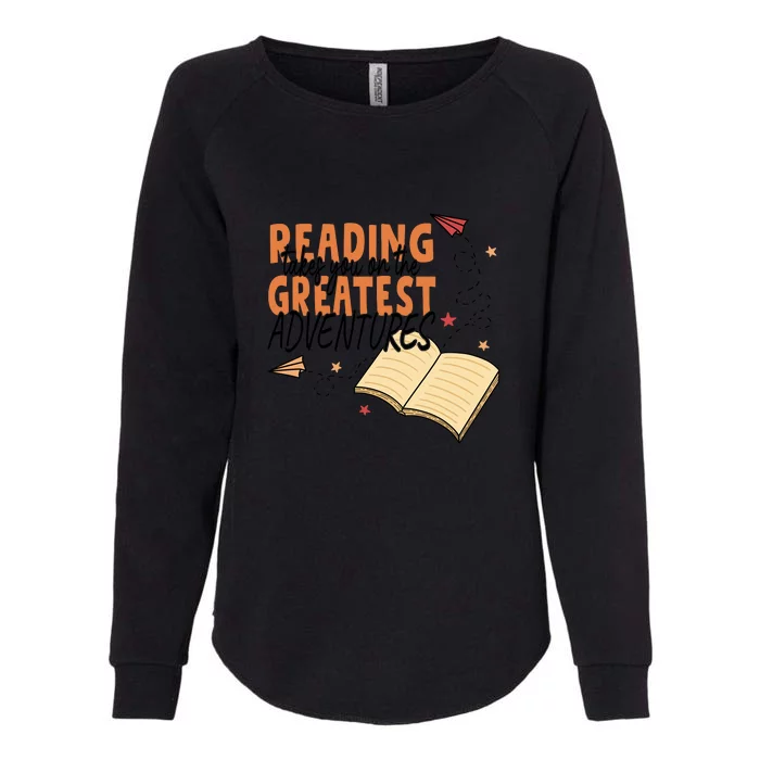 Reading Takes You On The Greatest Adventures Reading Books Gift Cute Reading Womens California Wash Sweatshirt