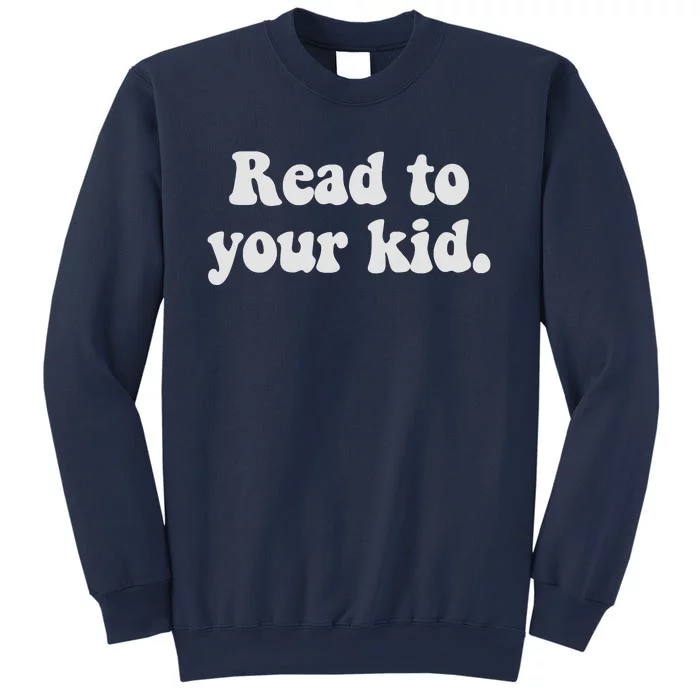 Read To Your Everyday Wear Rough And Tumble Sweatshirt