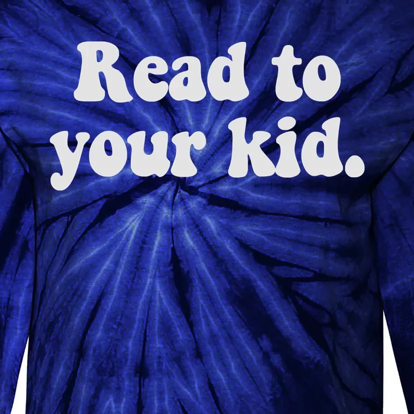 Read To Your Everyday Wear Rough And Tumble Tie-Dye Long Sleeve Shirt