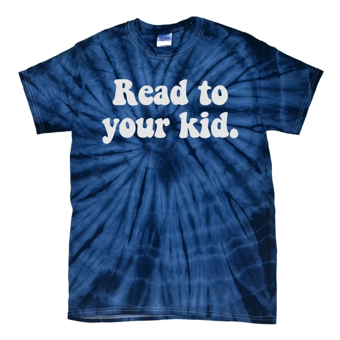 Read To Your Everyday Wear Rough And Tumble Tie-Dye T-Shirt