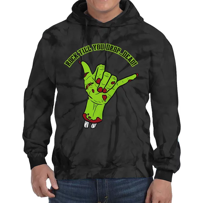 Rock Till You Drop Dead Zombie Hand Spooky Halloween Tie Dye Hoodie