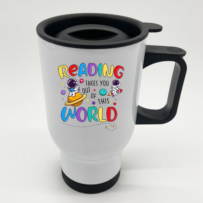 Reading Takes You Out Of This World Book Lover Teacher Front & Back Stainless Steel Travel Mug