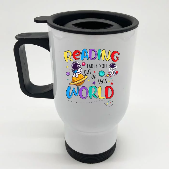 Reading Takes You Out Of This World Book Lover Teacher Front & Back Stainless Steel Travel Mug