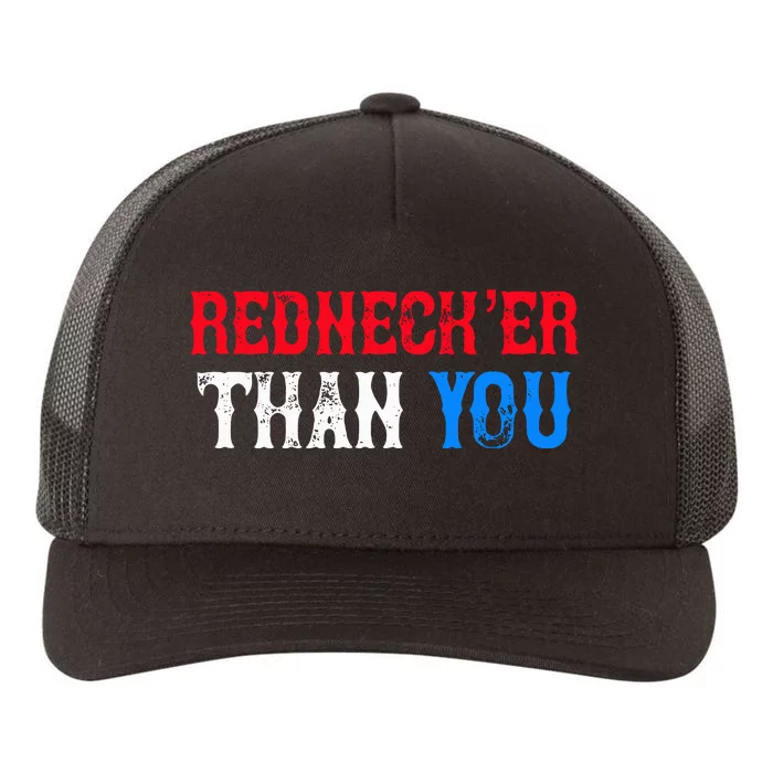 Redneck Than You Yupoong Adult 5-Panel Trucker Hat