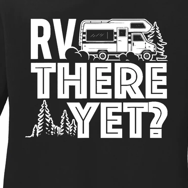 RV There Yet Happy Glamper Camping Ladies Long Sleeve Shirt