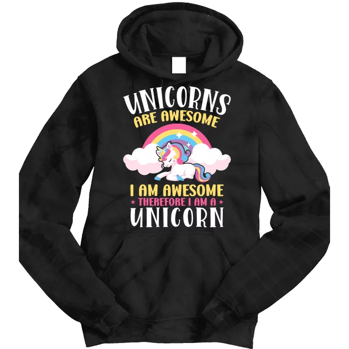 Rainbow Unicorn Are Awesome Tie Dye Hoodie