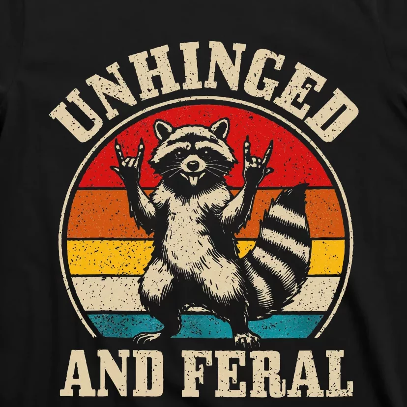 Raccoon Unhinged And Feral Retro Funny Raccoon Feral Summer T-Shirt