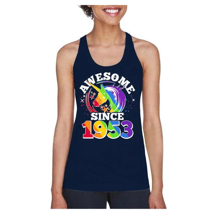 Rainbow Unicorn Awesome Since 1953 70th Birthday Women's Racerback Tank