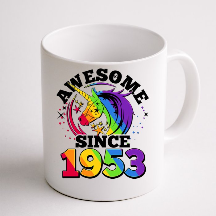 Rainbow Unicorn Awesome Since 1953 70th Birthday Front & Back Coffee Mug