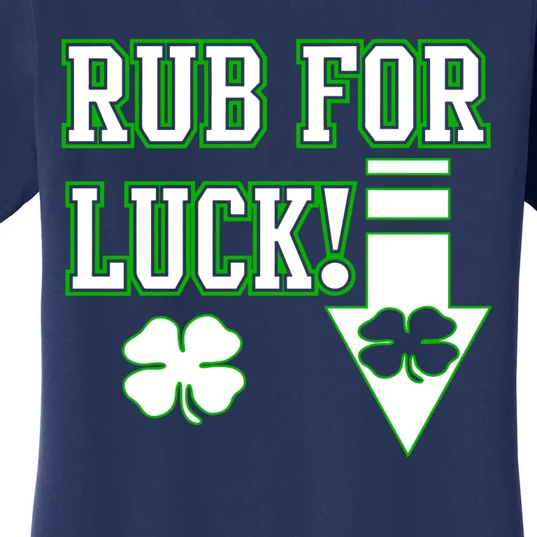 Rub Me For Luck Women's T-Shirt